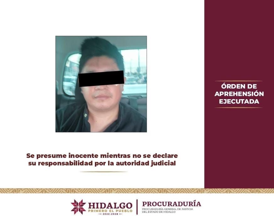 Ejecuta PGJEH Orden de Aprehensión Contra Una Persona Investigada Por Abuso Sexual Agravado