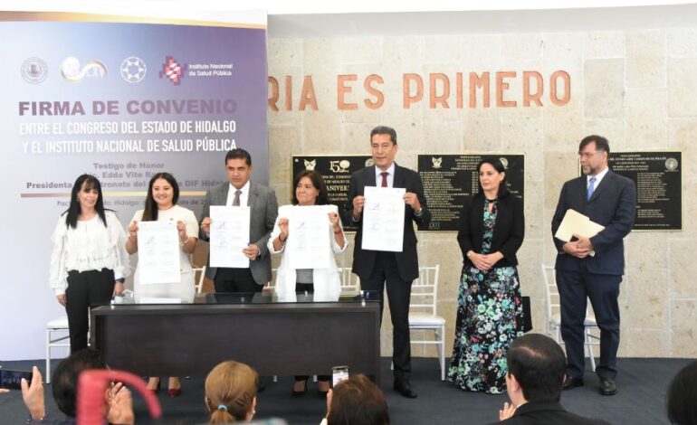 Congreso de Hidalgo Firma Convenio con Instituto Nacional de Salud Pública