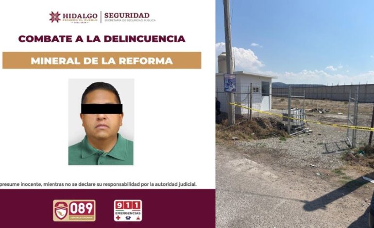 Detiene SSPH a Presunto Responsable de Cuatro Homicidios en Mineral de la Reforma